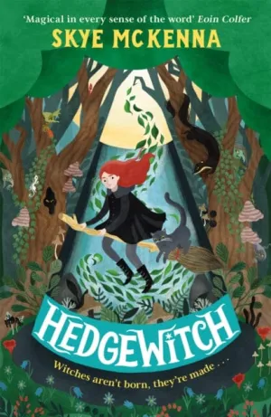 Hedgewitch : An enchanting fantasy adventure brimming with mystery and magic (Book 1)